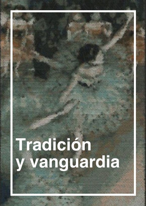 Tradición y Vanguardia